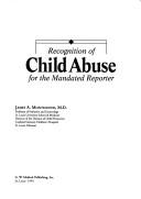 Cover of: Recognition of child abuse for the mandated reporter