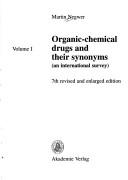 Cover of: Organic-chemical drugs and their synonyms by Martin Negwer, Martin Negwer