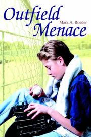 Cover of: Outfield Menace by Mark A. Roeder