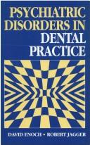 Cover of: Psychiatric disorders in dental practice