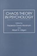Chaos theory in psychology by Frederick David Abraham, Albert R. Gilgen
