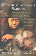 Cover of: Madame Blavatsky's baboon: a history of the mystics, mediums, and misfits who brought spiritualism to America
