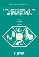 Cover of: Characterization and control of odours and VOC in the process industries: proceedings of the Second International Symposium on Characterization and Control of Odours and VOC in the Process Industries, Louvain-la-Neuve, Belgium, 3-5 November 1993