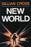 Cover of: New world by Gillian Cross