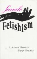 Female fetishism by Lorraine Gamman