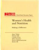 Cover of: Women's health and nutrition: making a difference