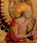 Cover of: Painting and illumination in early Renaissance Florence, 1300-1450 by Laurence B. Kanter ... [et al.].