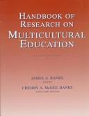 Cover of: Handbook of research on multicultural education by James A. Banks, editor ; Cherry A. McGee Banks, associate editor.