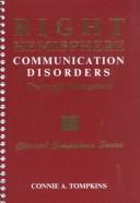 Cover of: Right hemisphere communication disorders: theory and management