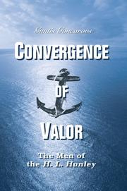 Cover of: Convergence of Valor: The Men of the H. L. Hunley