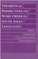 Cover of: Theoretical perspectives on word order in South Asian languages by edited by Miriam Butt, Tracy Holloway King & Gillian Ramchand.