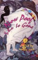 Cover of: Now poof she is gone by Wendy Rose