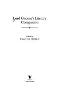 Cover of: Lord Gnome's literary companion by edited by Francis Wheen.