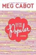 Cover of: How to Be Popular by Meg Cabot, Meg Cabot