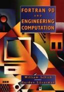 Cover of: Fortran 90 and engineering computation