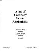 Cover of: Atlas of coronary balloon angioplasty