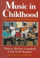 Cover of: Music in childhood by Patricia Shehan Campbell
