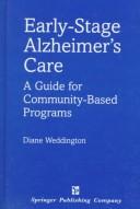 Cover of: Early-stage Alzheimer's care by Diane Weddington