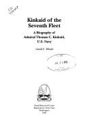 Cover of: Kinkaid of the Seventh Fleet by Gerald E. Wheeler