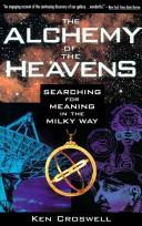 Cover of: The alchemy of the heavens by Ken Croswell