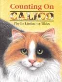 Cover of: Counting on Calico by Phyllis Limbacher Tildes