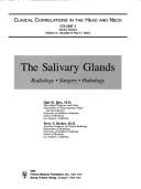 Cover of: The salivary glands: radiology, surgery, pathology
