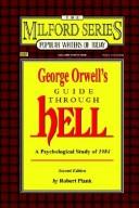 Cover of: George Orwell's guide through hell by Robert Plank