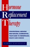 Cover of: Hormone replacement therapy by Linda Laucella