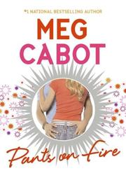 Cover of: Pants on Fire by Meg Cabot