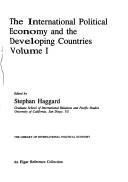 Cover of: The international political economy and the developing countries