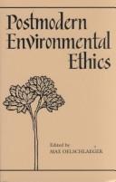 Cover of: Postmodern environmental ethics