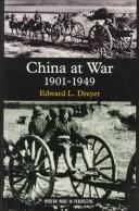 Cover of: China at war, 1901-1949 by Edward L. Dreyer