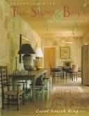Cover of: Designing with tile, stone & brick: the creative touch