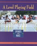 Cover of: A level playing field by Evaleen Hu