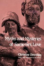 Cover of: Myths and Mysteries of Same-Sex Love by Christine Downing