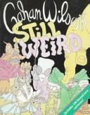 Cover of: Gahan Wilson's still weird by Gahan Wilson