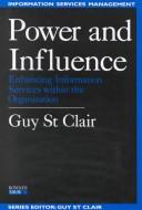 Cover of: Power and influence | St. Clair, Guy