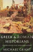 Cover of: Greek and Roman historians by Michael Grant