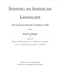 Cover of: Shaping an American landscape by Keith N. Morgan
