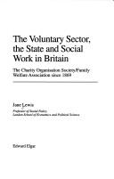 Cover of: voluntary sector, the state, and social work in Britain | Lewis, Jane