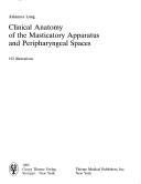 Cover of: Clinical anatomy of the masticatory apparatus peripharyngeal spaces