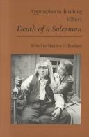 Cover of: Approaches to teaching Miller's Death of a salesman by edited by Matthew C. Roudané.