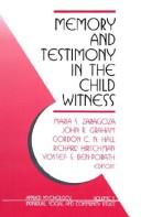 Cover of: Memory and testimony in the child witness