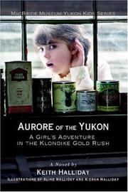 Cover of: Aurore of the Yukon by Keith Halliday, Keith Halliday