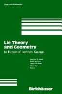Cover of: Lie theory and geometry: in honor of Bertram Kostant