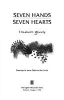 Cover of: Seven hands, seven hearts | Elizabeth Woody