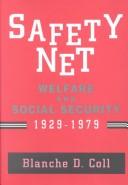 Cover of: Safety net: welfare and social security, 1929-1979