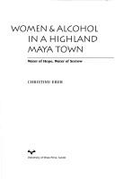 Cover of: Women & alcohol in a highland Maya town: water of hope, water of sorrow