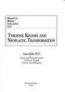 Cover of: Tyrosine kinases and neoplastic transformation