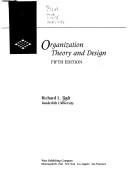 Cover of: Organization theory and design by Richard L. Daft